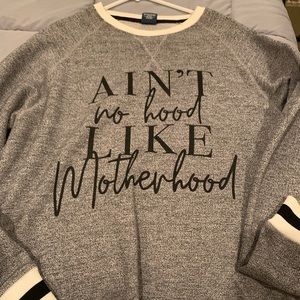 Ain’t no hood like motherhood Sweetees sweater